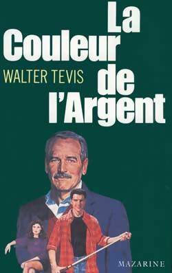 La couleur de l'argent - Walter Tevis - Livre