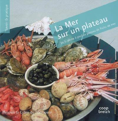 Livrenpoche : La mer sur un plateau de la pêche a pied au plateau de fruits de mer - Bleuzen Du Pontavice - Livre