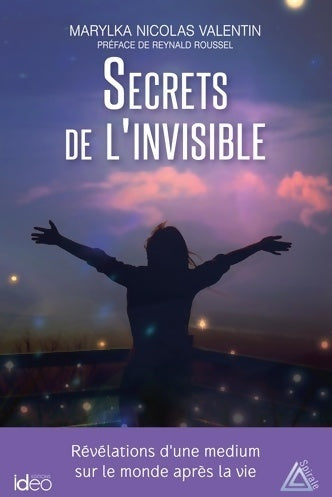 Livrenpoche : Secrets de l'invisible - Marylka Nicolas Valentin - Livre