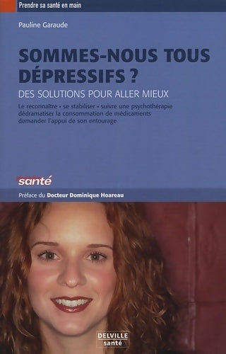 Livrenpoche : Sommes-nous tous dépressifs ? - Pauline Garaude - Livre