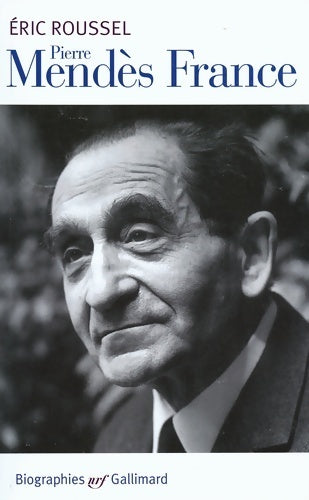 Livrenpoche : Pierre mendès France - Eric Roussel - Livre