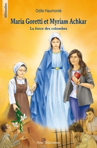 Livrenpoche : Maria goretti et myriam achkar - Odile Haumonté - Livre