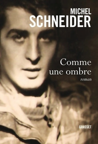 Livrenpoche : Comme une ombre - Michel Schneider - Livre