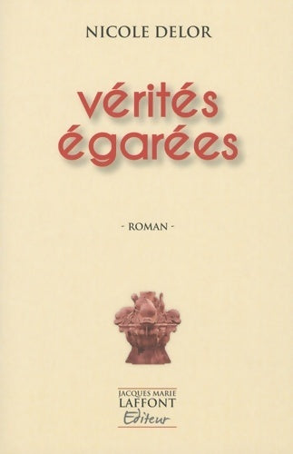 Livrenpoche : Vérités égarées - Nicole Delor - Livre