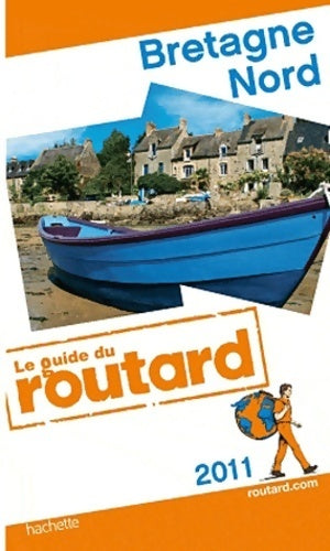 Livrenpoche : Guide du routard Bretagne nord 2011 - Collectif - Livre