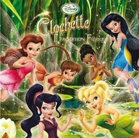 Livrenpoche : Disney monde enchanté - clochette et l'expédition féérique - Walt Disney - Livre