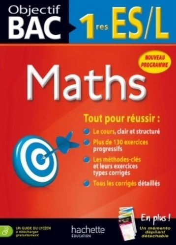Livrenpoche : Objectif bac - maths 1res es/l - Lydia Misset - Livre