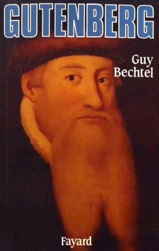 Livrenpoche : Gutenberg - Guy Bechtel - Livre