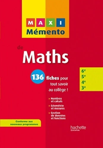 Livrenpoche : Maxi Mémento - maths 6e-5e-4e-3e - Collectif - Livre