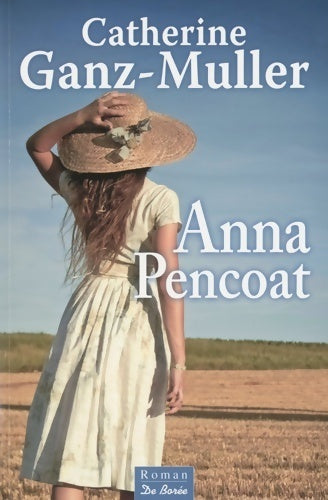 Livrenpoche : Anna Pencoat - Catherine Ganz-Muller - Livre