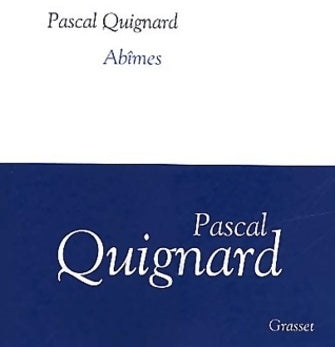 Livrenpoche : Dernier royaume Tome III : Abîmes - Pascal Quignard - Livre