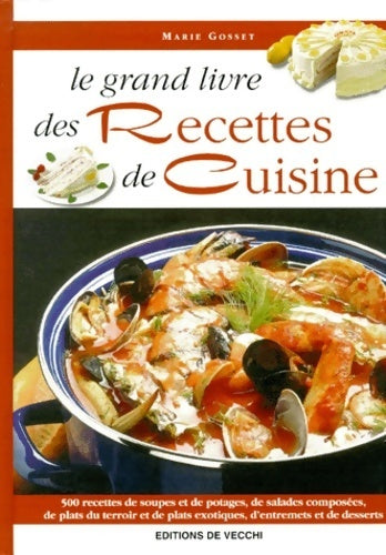 Livrenpoche : Le grand livre des recettes de cuisine - Marie Gosset - Livre