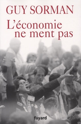 Livrenpoche : L'économie ne ment pas - Guy Sorman - Livre