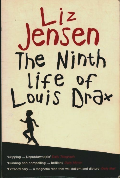 Livrenpoche : The ninth life of Louis Drax - Liz Jensen - Livre