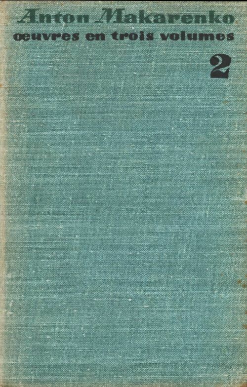 Livrenpoche : Oeuvres choisies Tome II : Les drapeaux sur les tours - Anton Makarenko - Livre