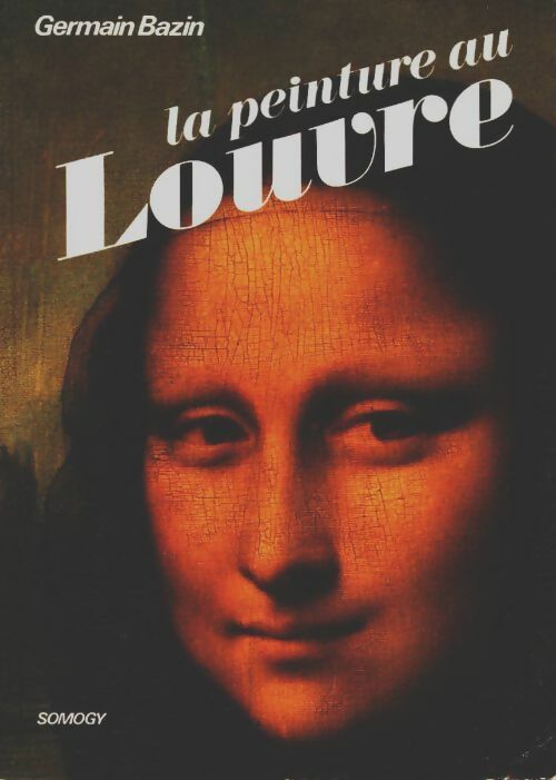 Livrenpoche : La peinture au Louvre - Germain Bazin - Livre