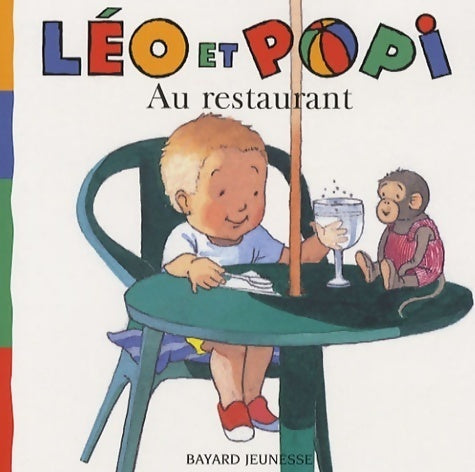 Léo et Popi au restaurant - Claire Clément -  Léo et Popi - Livre