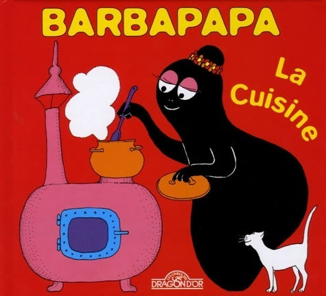 Livrenpoche : Barbapapa la cuisine - Annette Tison - Livre