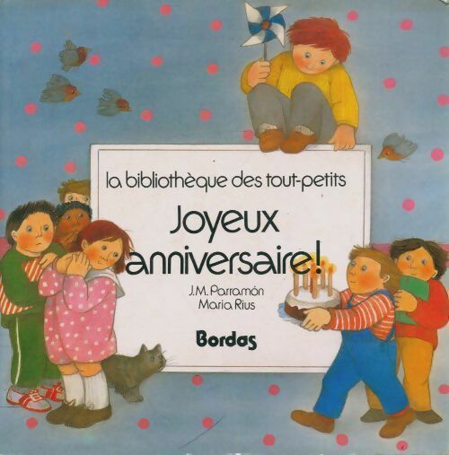 Livrenpoche : Joyeux anniversaire! - J.M. Parramon - Livre