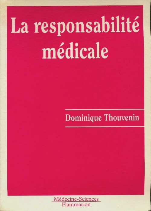 Livrenpoche : La responsabilité médicale - Dominique Thouvenin - Livre