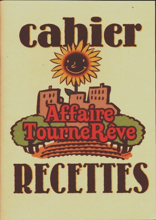 Livrenpoche : L'affaire tournerêve : Cahier recettes - Collectif - Livre