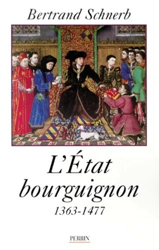 Livrenpoche : état bourguignon 1363 1477 - Bertrand Schnerb - Livre
