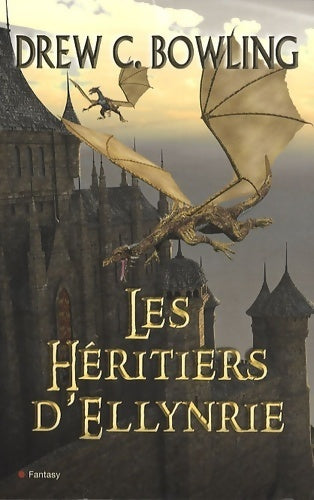 Livrenpoche : Les héritiers d'ellynrie - Bowling-d. C. - Livre