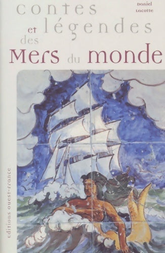 Livrenpoche : Contes et légendes des mers du monde - Daniel Lacotte - Livre