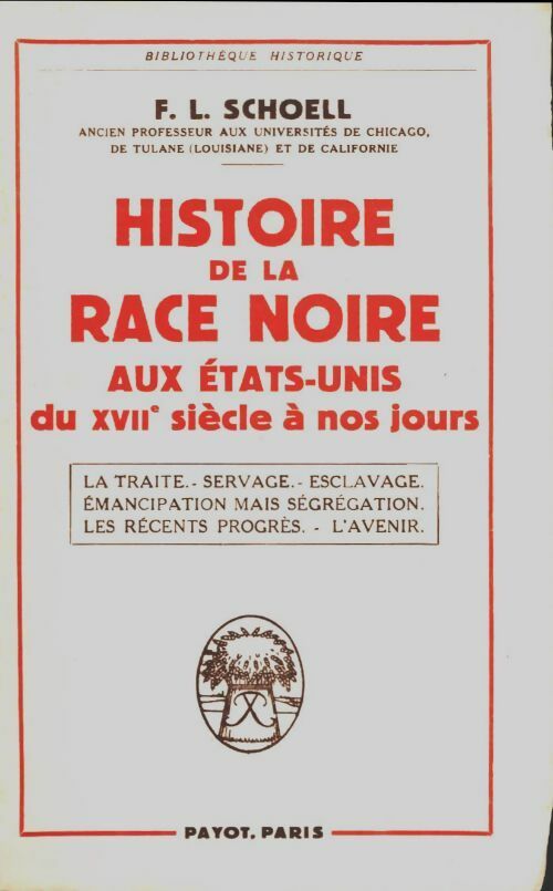 Livrenpoche : Histoire de la race noire aux Etats-Unis du XVIIe siècle à nos jours - Frank L. Schoell - Livre
