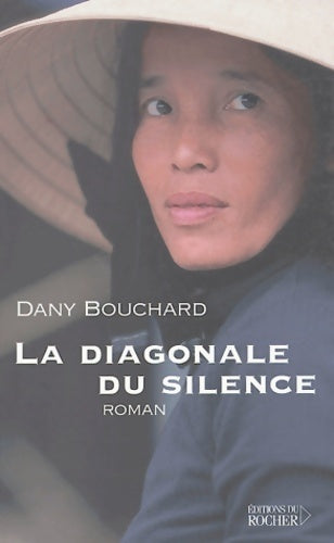 Livrenpoche : La diagonale du silence - Dany Bouchard - Livre