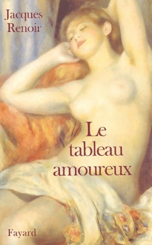 Livrenpoche : Le tableau amoureux - Jacques Renoir - Livre