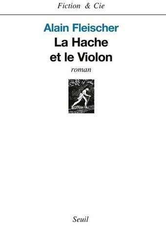 Livrenpoche : La hache et le violon - Alain Fleischer - Livre