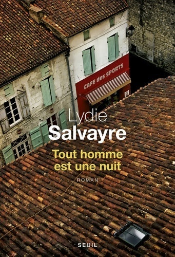 Livrenpoche : Tout homme est une nuit - Lydie Salvayre - Livre