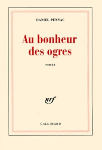 Livrenpoche : Au bonheur des ogres - Daniel Pennac - Livre
