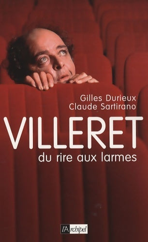 Livrenpoche : Villeret : Du rire aux larmes - Gilles Durieux - Livre