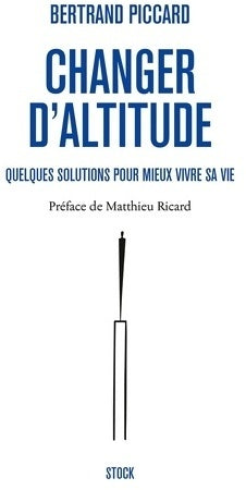 Livrenpoche : Changer d'altitude - Bertrand Piccard - Livre