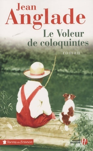 Livrenpoche : Le voleur de coloquintes - Jean Anglade - Livre