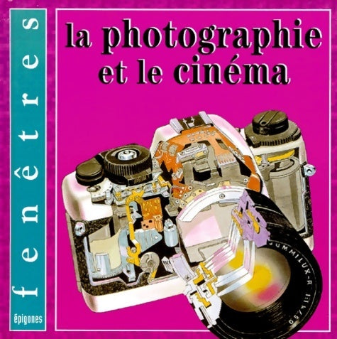 Livrenpoche : La photographie & le cinéma - Ian Graham - Livre