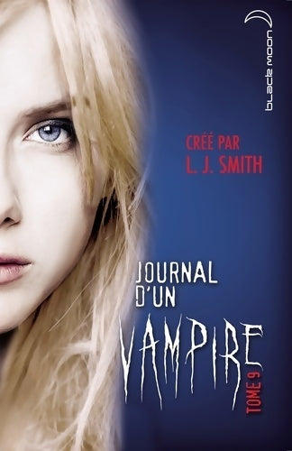 Livrenpoche : Journal d'un vampire Tome IX - le cauchemar - L.J. Smith - Livre