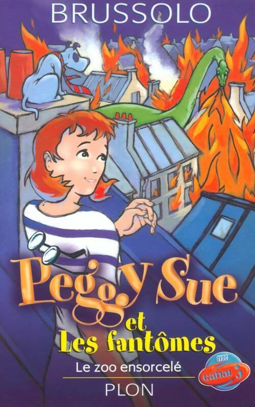 Livrenpoche : Peggy Sue et les fantômes Tome IV : Le zoo ensorcelé - Serge Brussolo - Livre