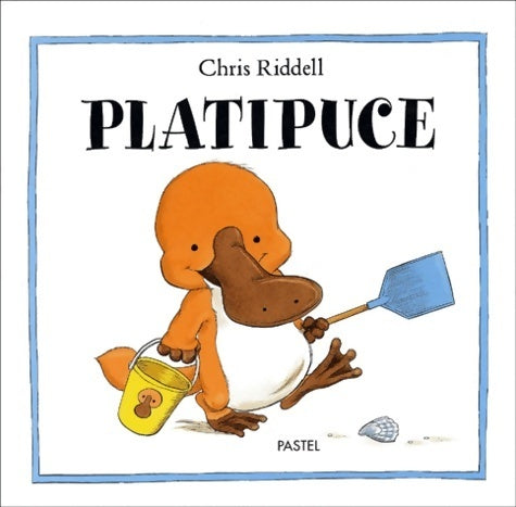Livrenpoche : Platipuce - Chris Riddell - Livre