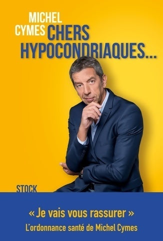 Livrenpoche : Chers hypocondriaques - Michel Cymes - Livre
