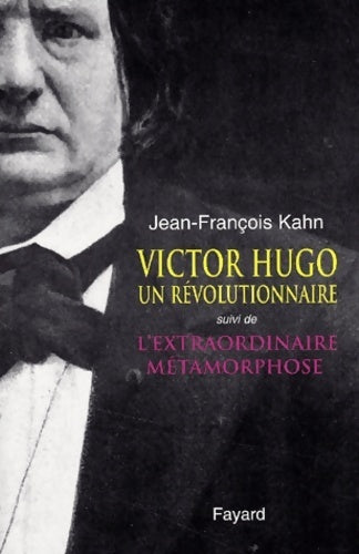 Livrenpoche : L'extraordinaire métamorphose - hugo l'insoumis - Jean-François Kahn - Livre