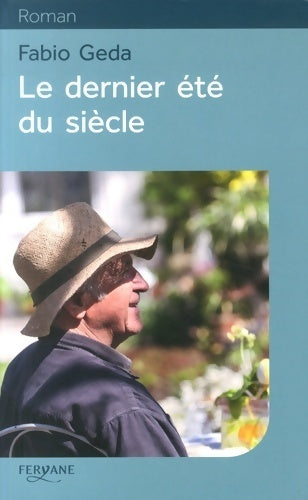 Livrenpoche : Le dernier été du siècle - Fabio Geda - Livre