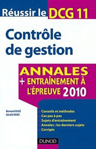 Livrenpoche : Réussir le DCG 11 - contrôle de gestion 2011 - 3e édition - annales - entraînement à l'épreuve 2011 : Annales - entraînement à l'épreuve 2011 - Bernard Augé - Livre