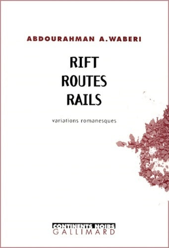 Livrenpoche : Rift routes rails - Abdourahman Ali Waberi - Livre