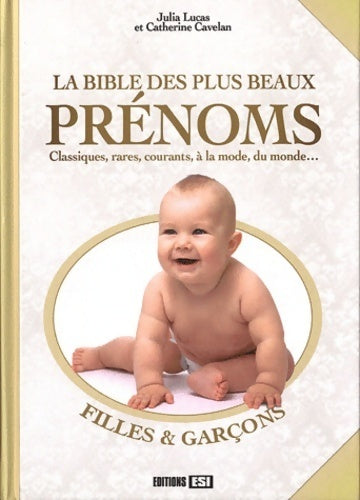 Livrenpoche : La bible des plus beaux prénoms - Julia Lucas - Livre