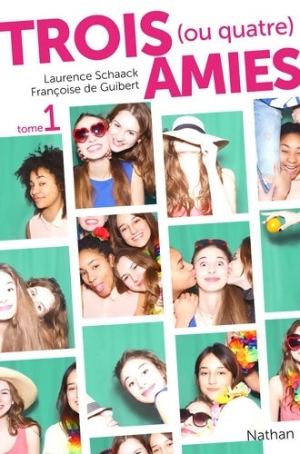 Livrenpoche : Trois (ou quatre) amies Tome I (1) - Françoise De Guibert - Livre