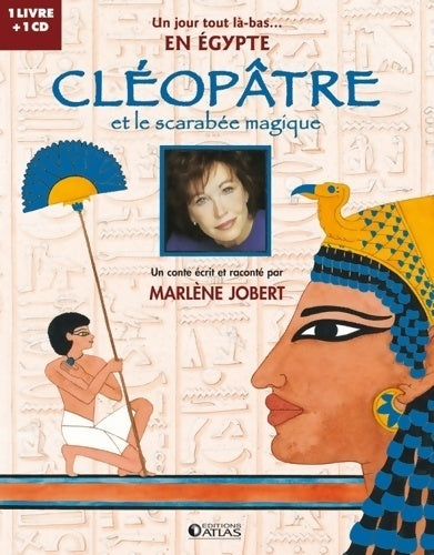 Cléopâtre : Et le scarabée magique - Marlène Jobert - Livre