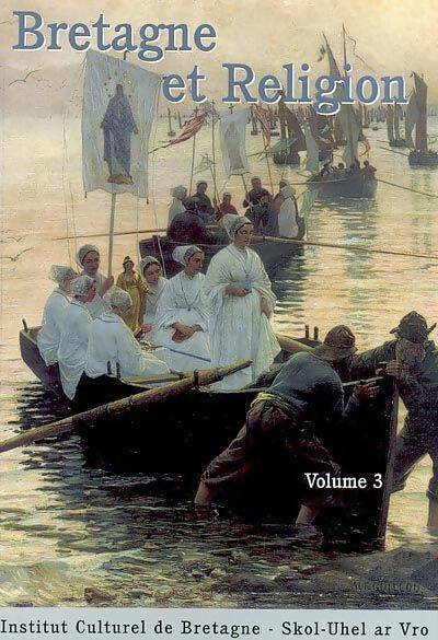 Livrenpoche : Bretagne et religion Volume 3 - Geoges Provost - Livre
